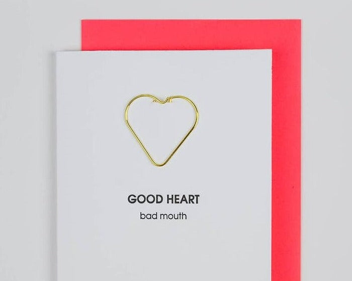 Good Heart Bad Mouth Card