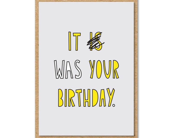 It Was Your Birthday- Mini Card