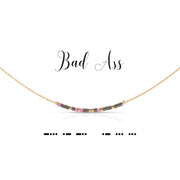 "Bad A**" Morse Code Necklace