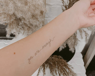 You Are Enough Calligraphy Temp Tattoo
