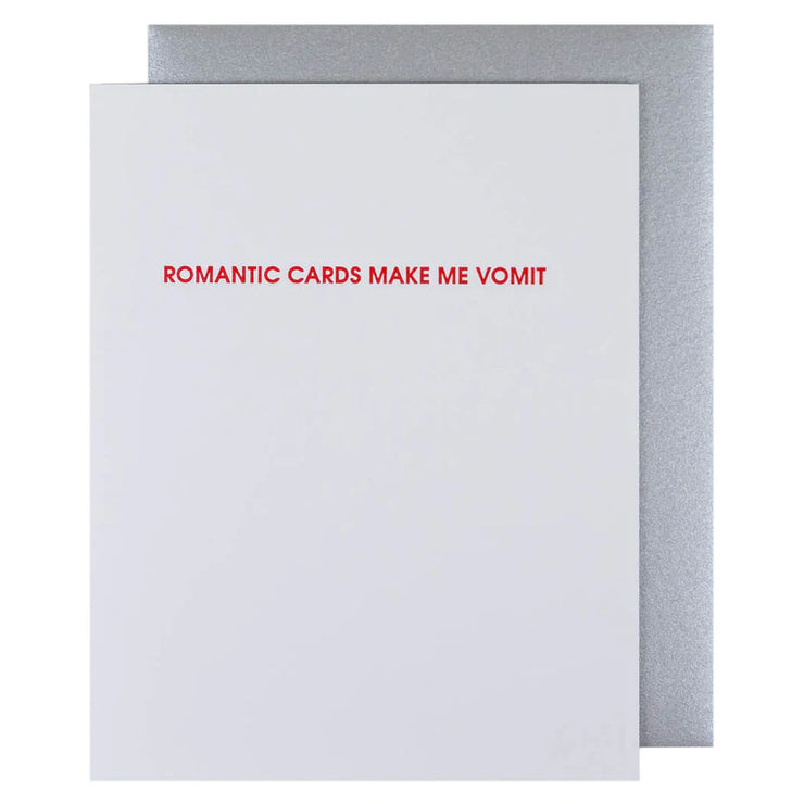 Romantic Cards Make Me Vomit - Letterpress Card